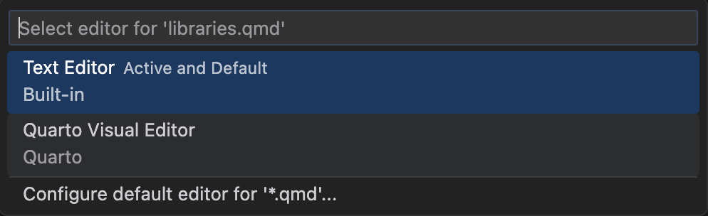 The 'Select editor' menu for a .qmd file, with 'Text Editor' highlighted as the active default and 'Quarto Visual Editor' listed as an alternative below it.